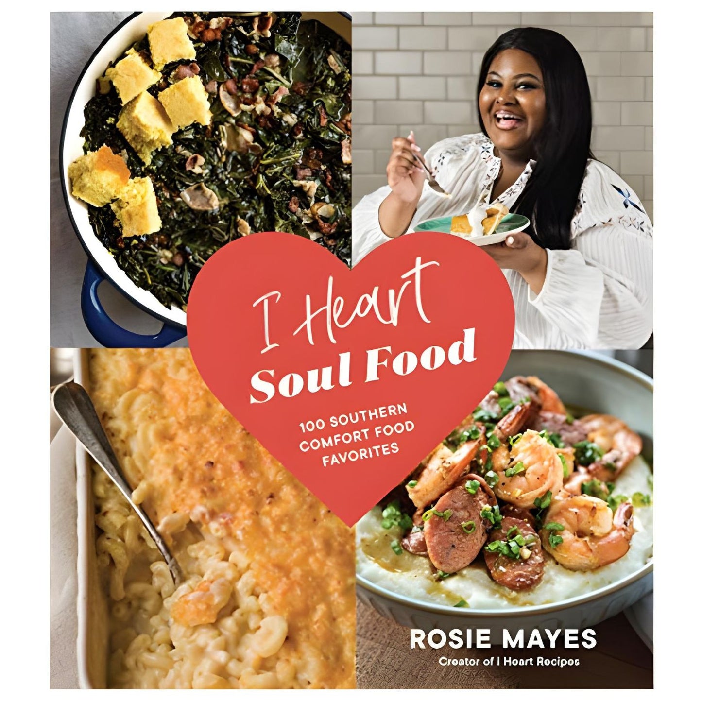 I Heart Soul Food by Rosie Mays