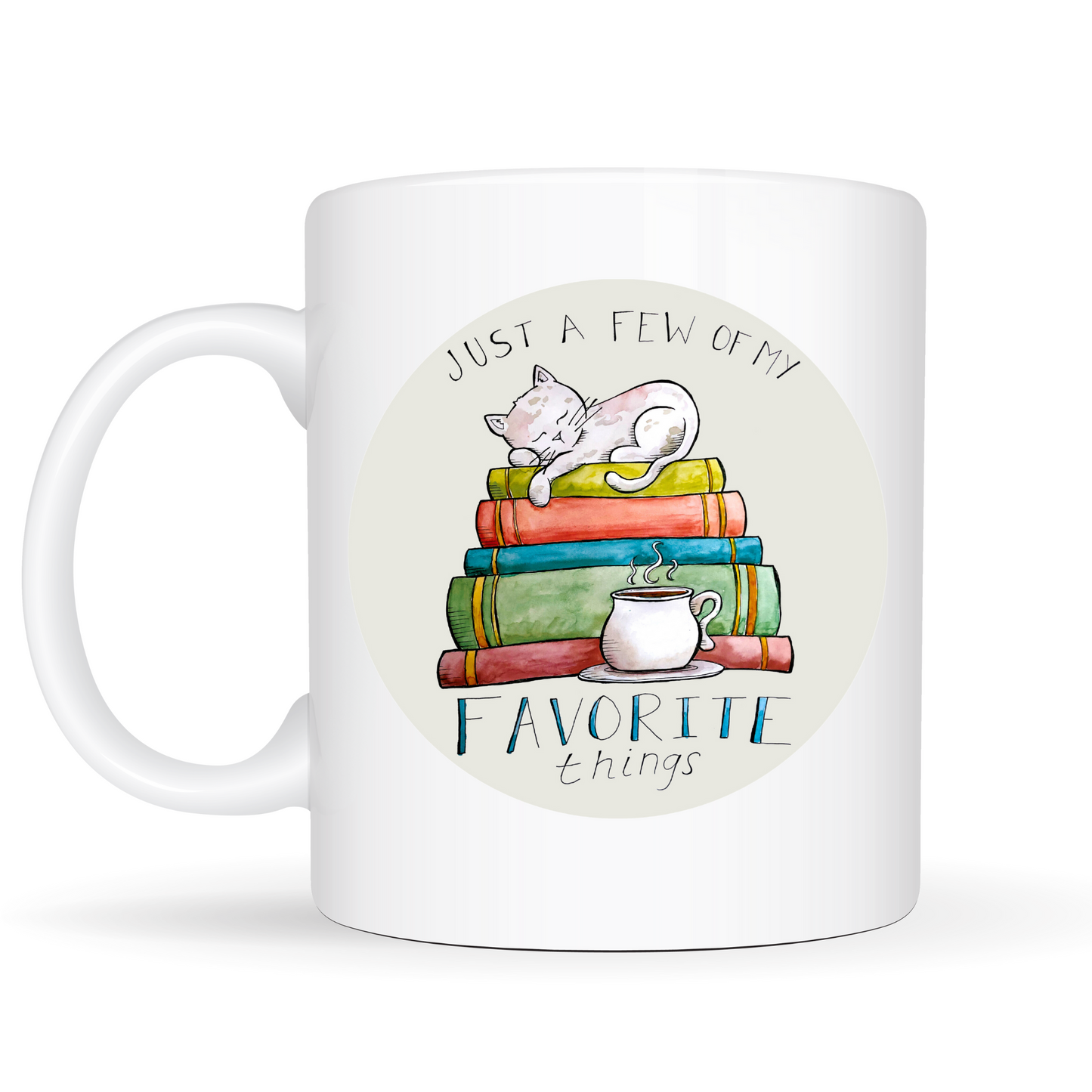 A Few of My Favorite Things Mug - 15oz